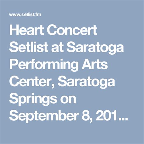 Heart Concert Setlist at Saratoga Performing Arts Center, Saratoga Springs on September 8, 2016 ...