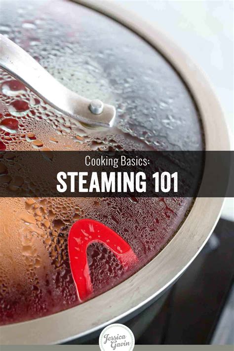 Steaming (Moist-Heat Cooking Method) | Jessica Gavin