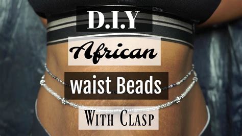 DIY African Waist Beads Tutorial With A Clasp | No Elastic - YouTube