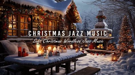 Merry Christmas Jazz 2024 🎄 Soft Christmas Wordless Jazz Music and ...