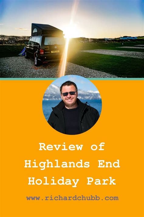 Review of Highlands End Holiday Park - Travel with Rich Night High, Holiday Park, Highlander ...