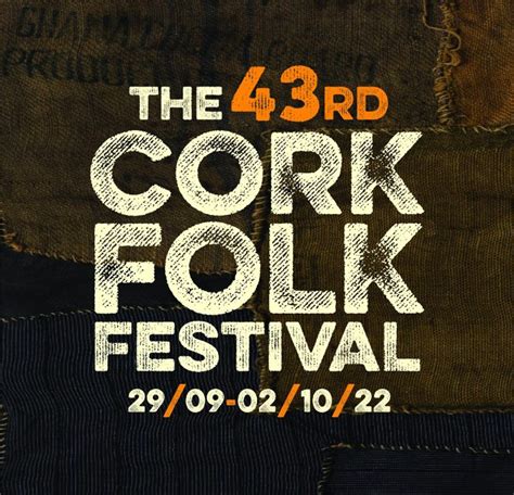 43rd Cork Folk Festival Sept 29-Oct 2 2022 – Festival of Folk and ...