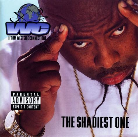 187ᵘᵐ Killah: WC - The Shadiest One (1998)