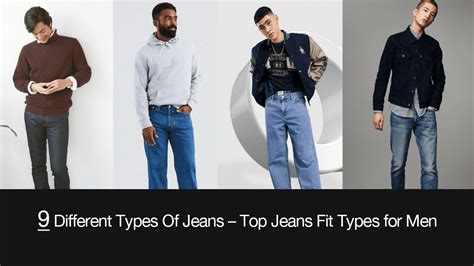 9 Different Types Of Jeans: Most Popular Styles Of Men's Denims