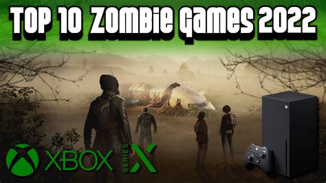 Top 10 Zombie Games on Xbox Series X 2022 | Geek Gaming Tricks