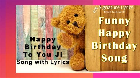 Happy Birthday To You Ji Lyrics - Funny Happy Birthday Song | Funny happy birthday song, Happy ...