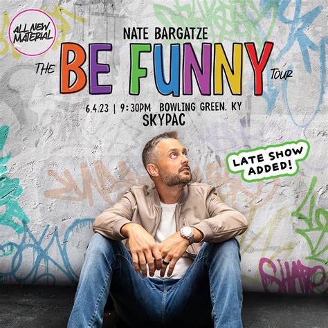 Nate Bargatze- The Be Funny Tour (Late Show) - SKyPAC