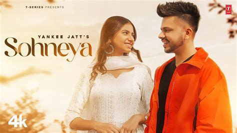 Discover The New Punjabi Music Song Sohneya Sung By Yankee Jatt