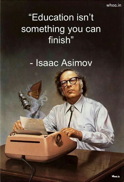 Education Quote By Isaac Asimov