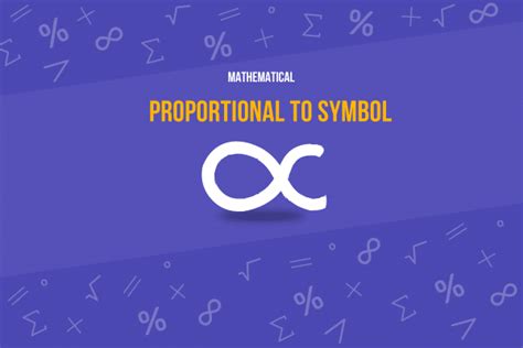 Proportional to Symbol (∝) Unlock its Meaning, Use & Example