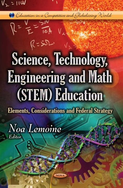 Science, Technology, Engineering and Math (STEM) Education: Elements ...