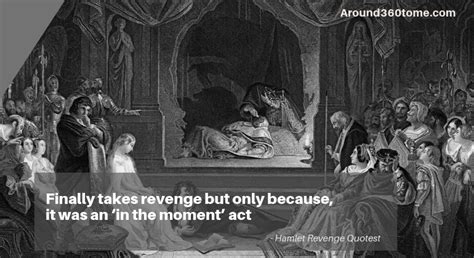 Top 15 Hamlet Revenge Quotes Teaches Us About Revenge