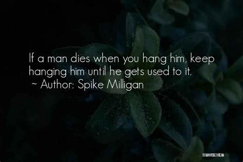 Spike Milligan Famous Quotes & Sayings