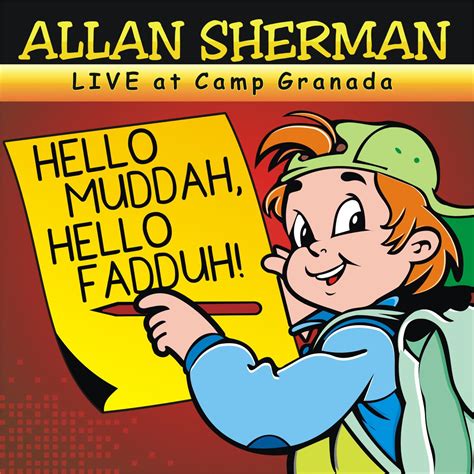 ‎Hello Muddah, Hello Fadduh! (A Letter from Camp Granada) Live Version (feat. Allen "Mudduh ...