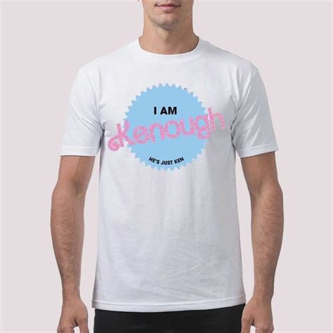 I Am Kenough Ryan Gosling Hes Just Ken Shirt Barbie Movie Merch ...