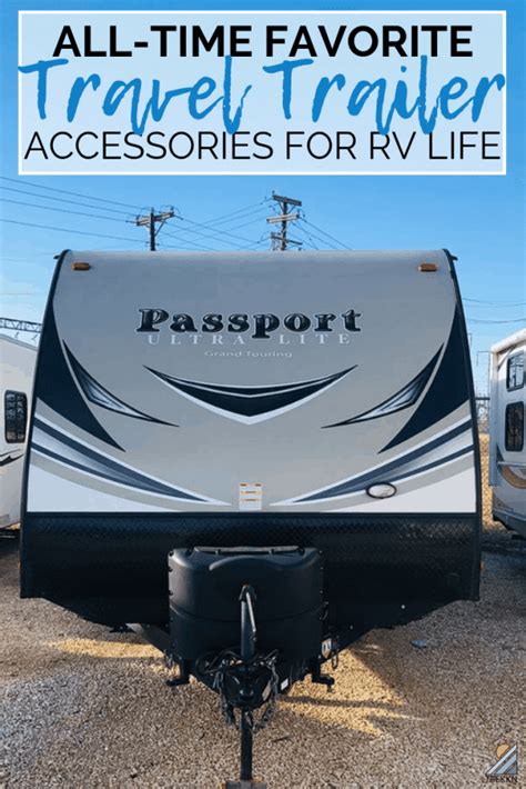 Our All-Time Favorite Travel Trailer Accessories for RV Camping