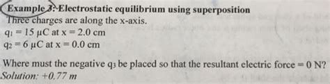 Solved Example 3. Electrostatic equilibrium using | Chegg.com