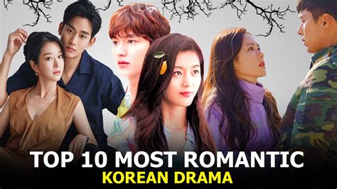 Top 10 Most Romantic Korean Dramas List You Should Binge Watch 2021 - www.vrogue.co