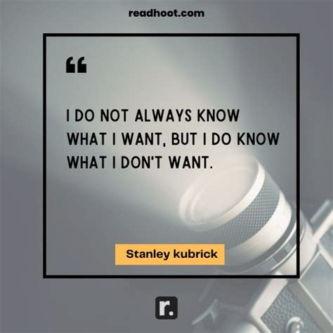 55+ Stanley Kubrick Quotes That Define His Legacy