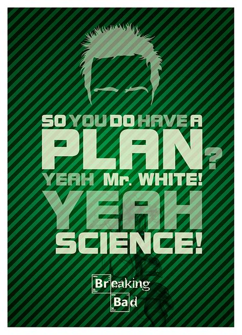 Breaking Bad Quotes II by puzzleheaded on DeviantArt