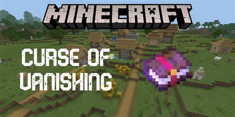 Minecraft: Curse of Vanishing Explained