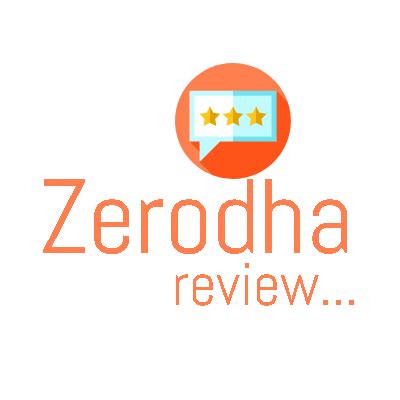 Zerodha Review , Indian Share Broker Reviews