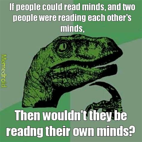 Mind Reading - Meme by AcinonyxJubatus :) Memedroid