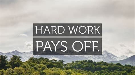 “HARD WORK PAYS OFF.” Wallpaper by QuoteFancy