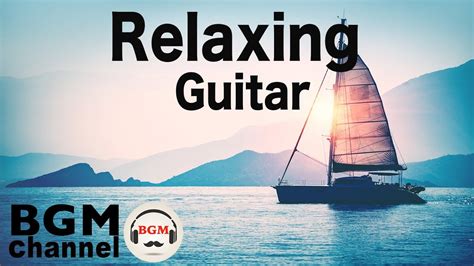 Relaxing Guitar Music - Calming Instrumental Music For Stress Relief - YouTube