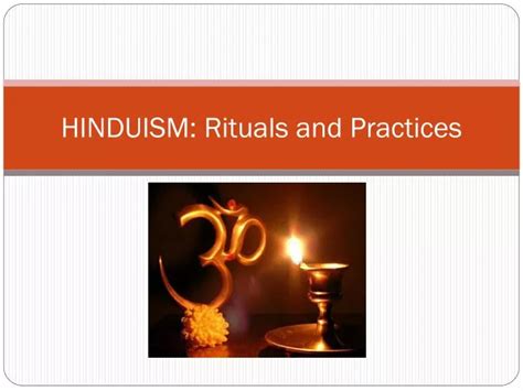 PPT - HINDUISM: Rituals and Practices PowerPoint Presentation, free download - ID:2755450