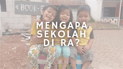 Mengapa Memilih Sekolah di RA dan TK Islam - Little Arsyi