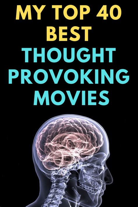 My Top 40 Best Thought Provoking Movies | Thought provoking movies, Good thoughts, Thought provoking