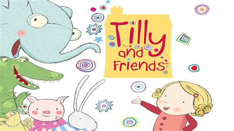 Tilly and Friends - TheTVDB.com