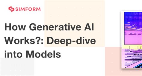 How Does Generative AI Work?: A Deep Dive into Generative AI Models