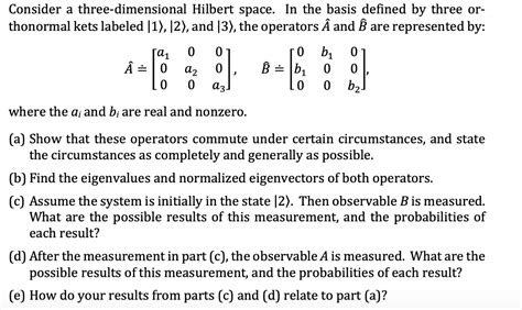 Solved Consider a three-dimensional Hilbert space. In the | Chegg.com