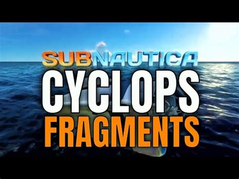 SUBNAUTICA CYCLOPS FRAGMENTS LOCATION - All 3 Blueprint Locations! - YouTube