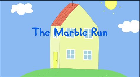 The Marble Run | Peppa Pig Wiki | Fandom