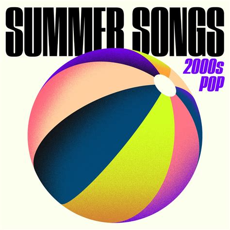 ‎Summer Songs: 2000s Pop by Various Artists on Apple Music