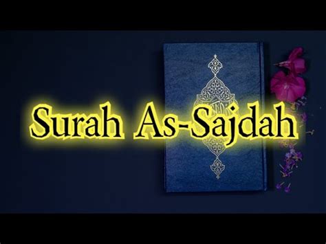 032 Surah As Sajdah Beautiful Quran Recitation By Saad Al Ghamdi