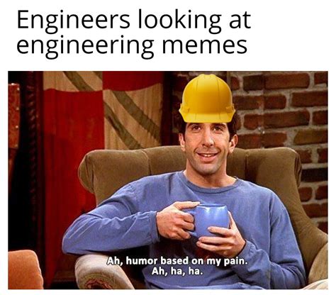 Most engineering memes are really funny though : r/engineeringmemes