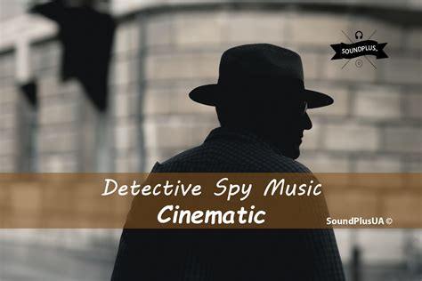 Detective Spy Music - SoundPlusUA - Royalty-Free Music