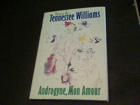 Androgyne, Mon Amour, Poems by Tennessee Williams ed8 | eBay