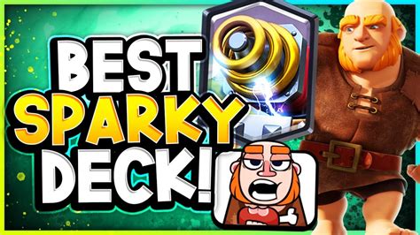 THE BEST SPARKY DECK in the CURRENT META! - CLASH ROYALE - YouTube