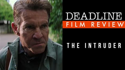 [WATCH] 'The Intruder' Review: Dennis Quaid Highlight Of By-The-Numbers Thriller