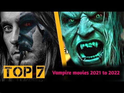 Top 7 Best Vampire Movies 2021 and 2022 in hindi / (movies black channel) - YouTube