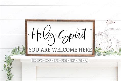 Holy Spirit You Are Welcome Here - Christian Cut File SVG AI (534176 ...