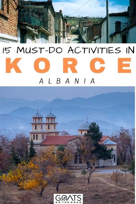 15 Best Things To Do in Korce, Albania in 2023