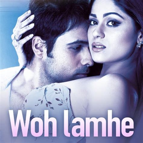 Woh Lamhe Songs Download - Free Online Songs @ JioSaavn