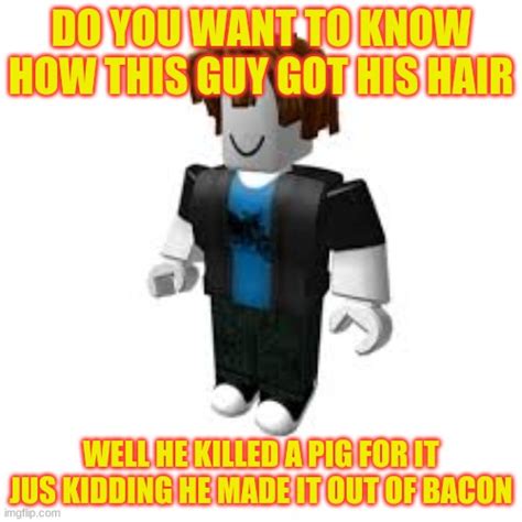 Image tagged in bacon man roblox - Imgflip