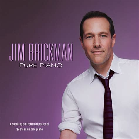 Jim Brickman Pure Piano - Jim Brickman Music